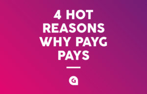 4_reasons_PAYG
