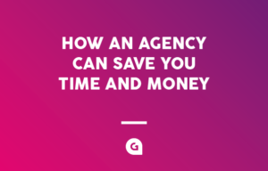 How a Design Agency Can Save You Time and Money